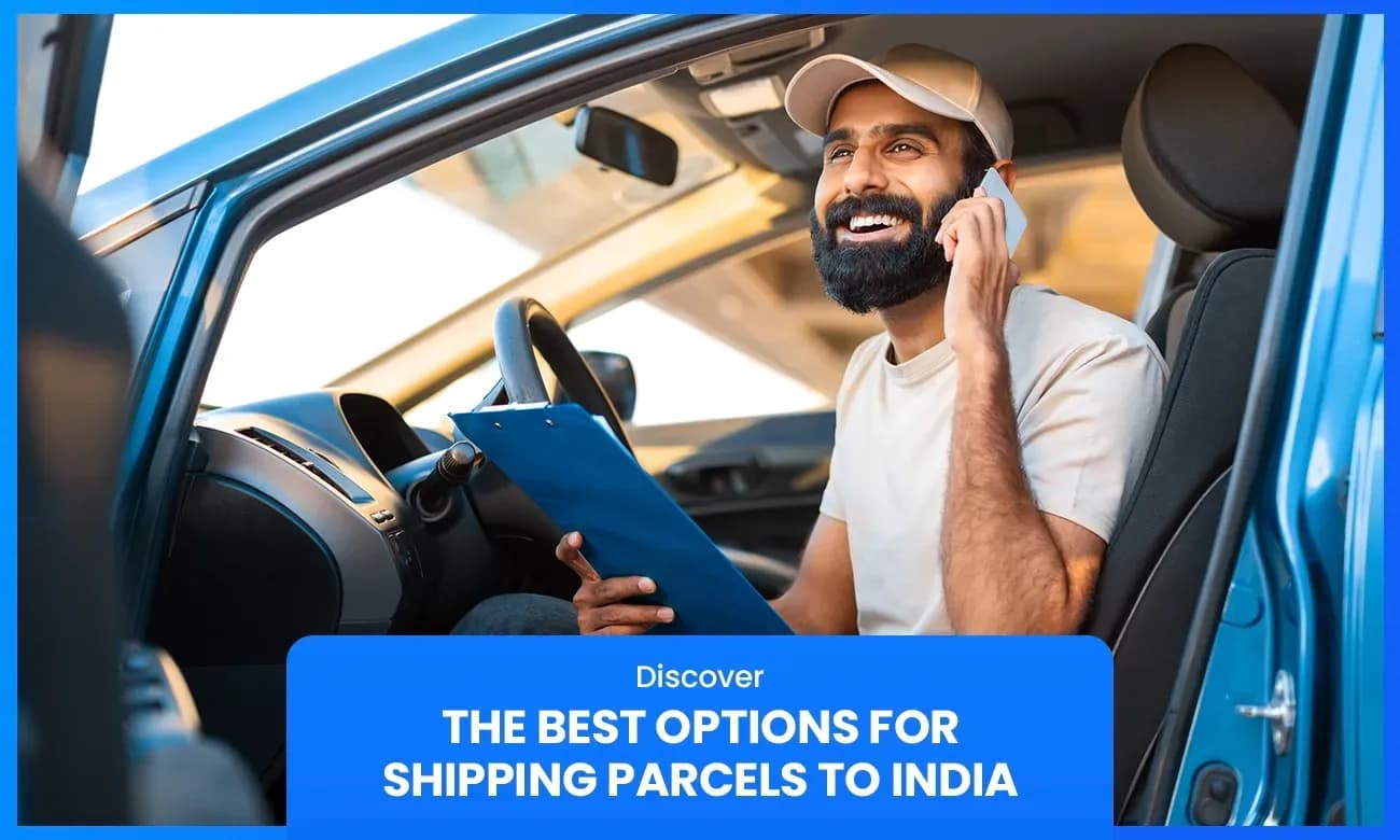 The Best Options for Shipping Parcels to India